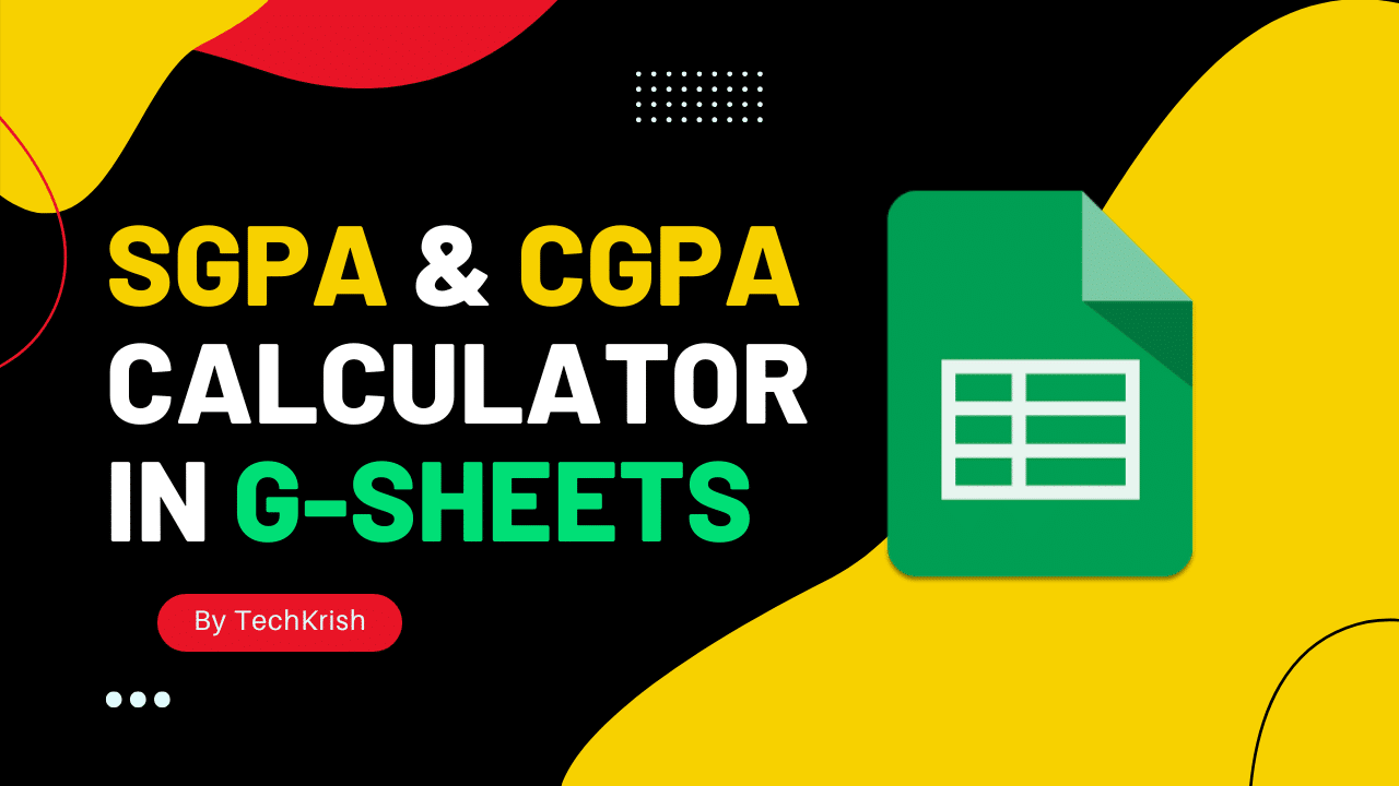 SGPA and CGPA Calculator in Google Sheets